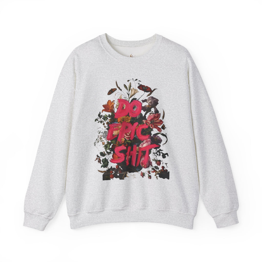 Do the Shit floral collage Sweatshirt | Graphic Crewneck