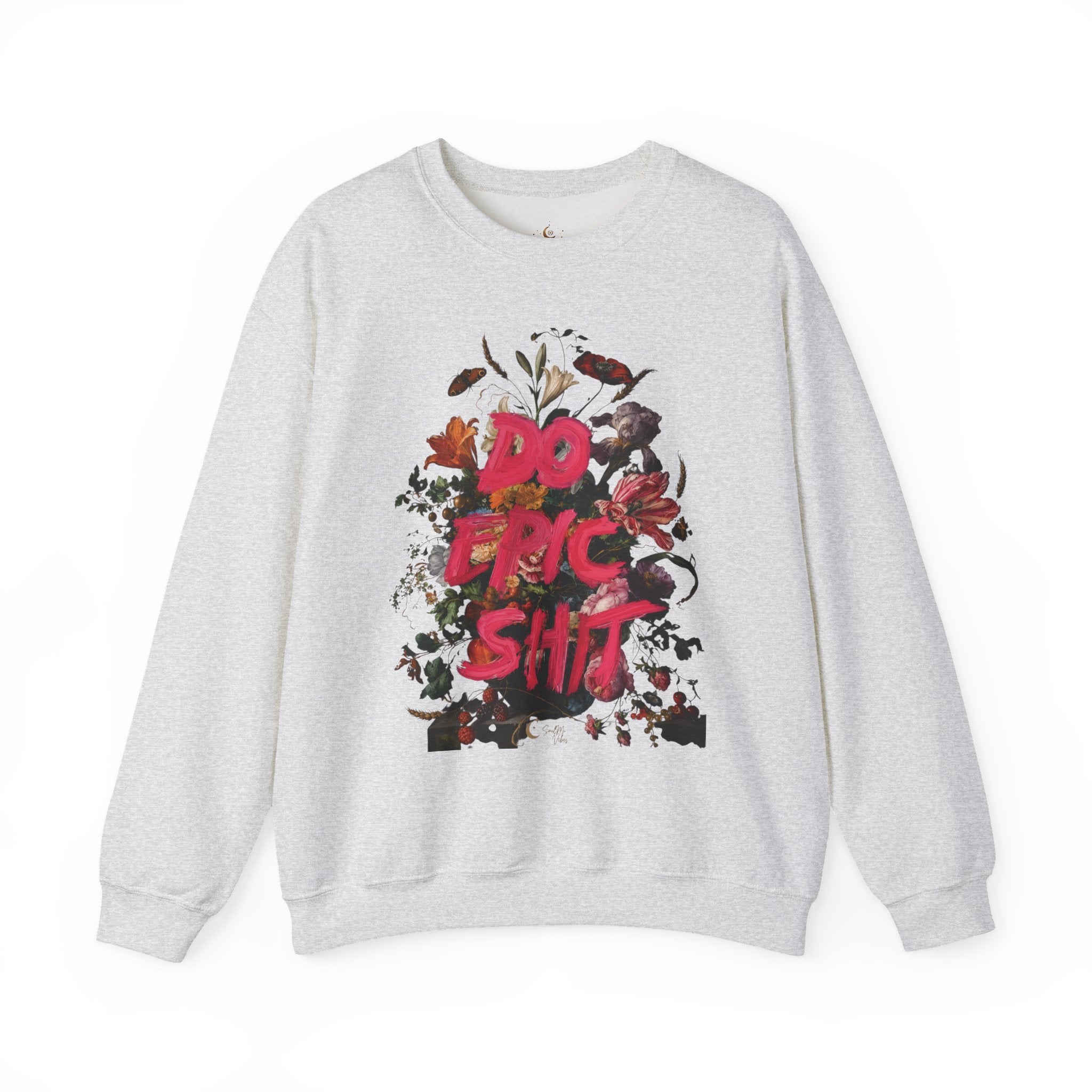 Do the Shit floral collage Sweatshirt | Graphic Crewneck