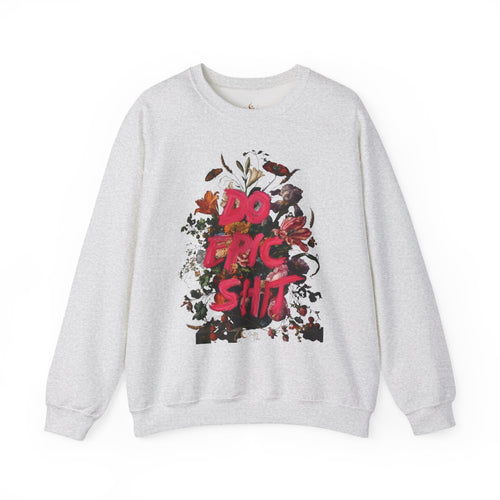 Do the Shit floral collage Sweatshirt | Graphic Crewneck