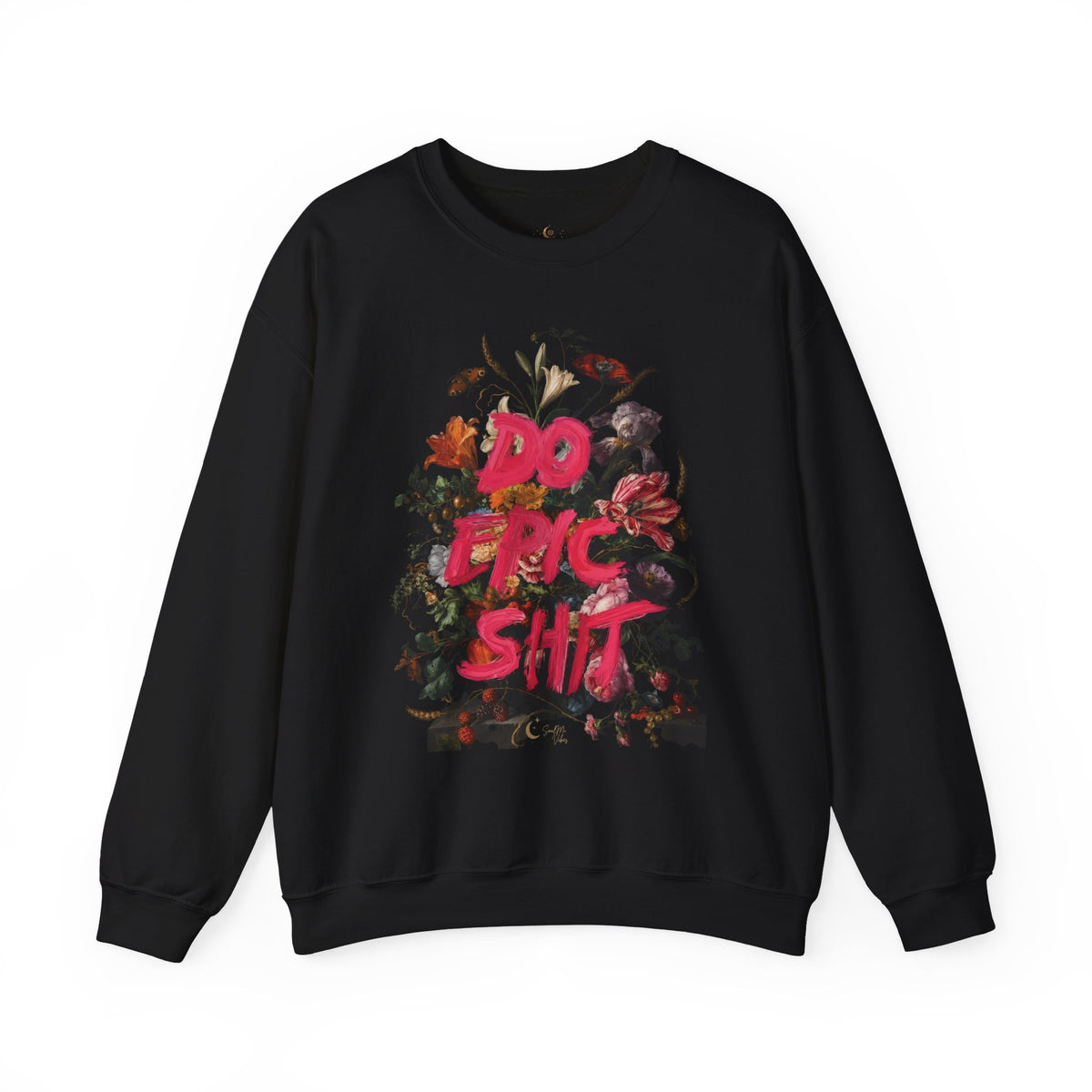 Do the Shit floral collage Sweatshirt | Graphic Crewneck